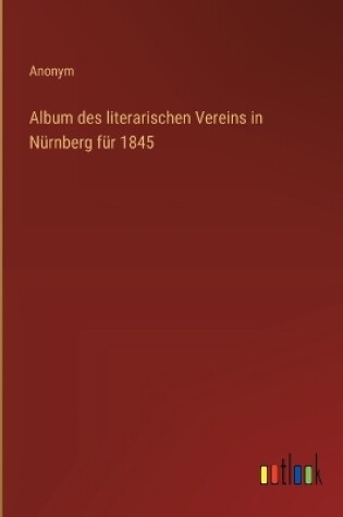 Cover of Album des literarischen Vereins in N�rnberg f�r 1845