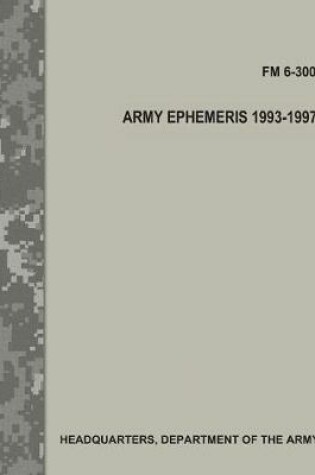 Cover of Army Ephemeris, 1993 - 1997 (FM 6-300)