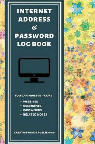 Cover of Internet Address & Password Log Book