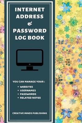 Book cover for Internet Address & Password Log Book