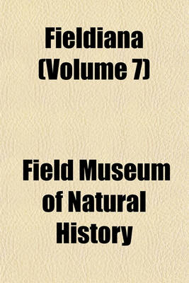 Book cover for Fieldiana (Volume 7)