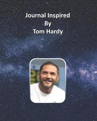 Book cover for Journal Inspired by Tom Hardy