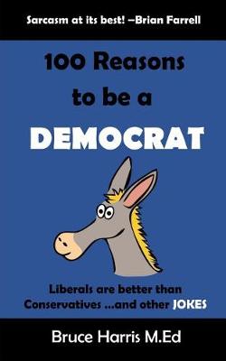 Book cover for 100 Reasons to be a Democrat