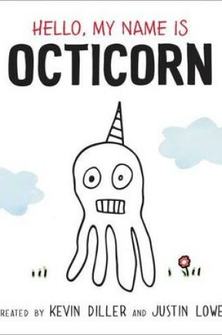 Cover of Hello, My Name Is Octicorn