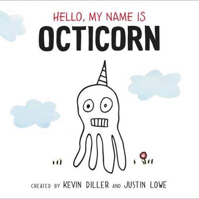 Book cover for Hello, My Name Is Octicorn