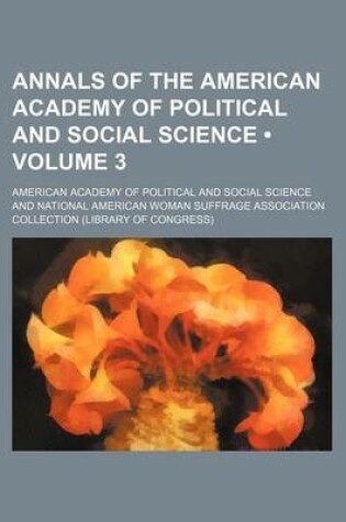 Cover of Annals of the American Academy of Political and Social Science (Volume 3)