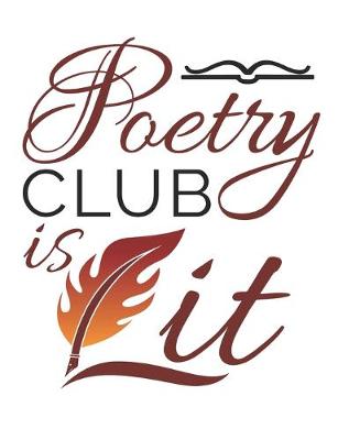 Book cover for Poetry Club Is Lit