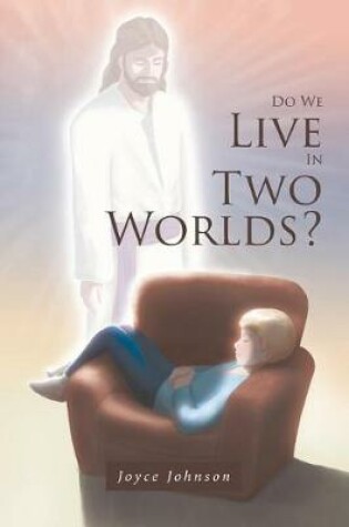 Cover of Do We Live In Two Worlds?