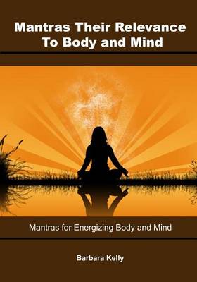 Book cover for Mantras- Their Relevance to Body and Mind