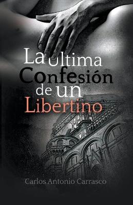 Book cover for La Última Confesión de un Libertino