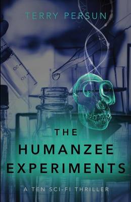 Cover of The Humanzee Experiments