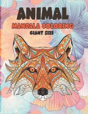 Cover of Mandala Coloring Giant size - Animal