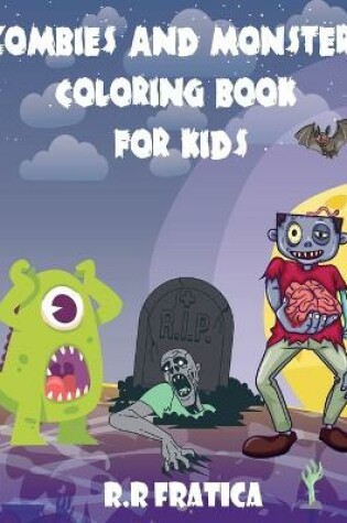 Cover of Zombies and monsters coloring book for kids