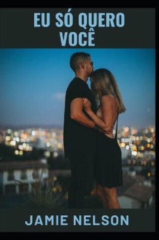 Cover of Eu Só Quero Você