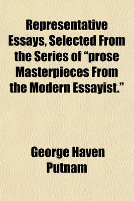 Book cover for Representative Essays, Selected from the Series of "Prose Masterpieces from the Modern Essayist."