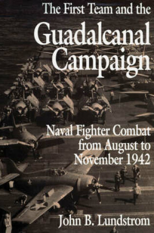 Cover of The First Team and the Guadalcanal Campaign