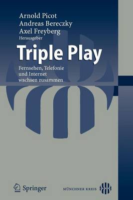 Book cover for Triple Play: Fernsehen, Telefonie Und Internet Wachsen Zusammen