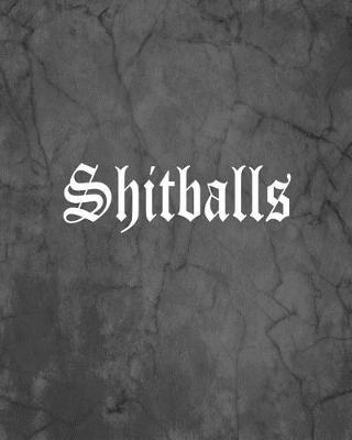 Book cover for Shitballs