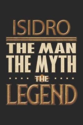 Book cover for Isidro The Man The Myth The Legend