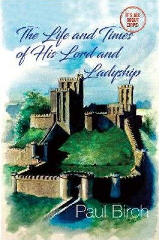Cover of The Life and Times of His Lord and Ladyship