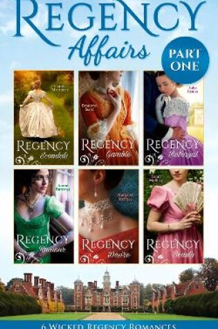 Cover of Regency Affairs Part 1: Books 1-6 Of 12