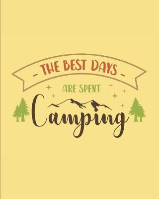 Book cover for The Best Days Are Spent Camping