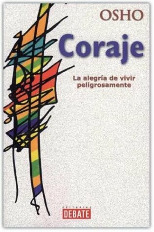 Cover of Coraje - La Alegria de Vivir Peligrosamente