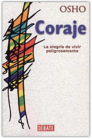 Book cover for Coraje - La Alegria de Vivir Peligrosamente