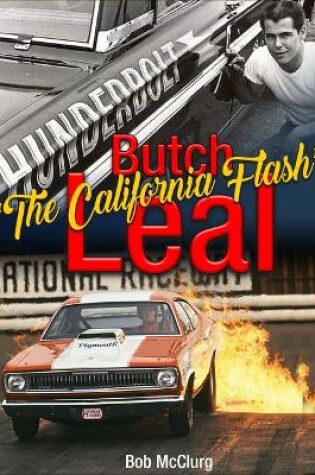 Cover of Butch 'The California Flash' Leal