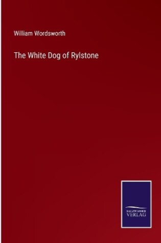 Cover of The White Dog of Rylstone