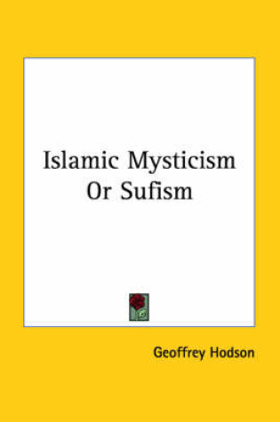 Cover of Islamic Mysticism Or Sufism