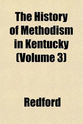 Book cover for The History of Methodism in Kentucky (Volume 3)