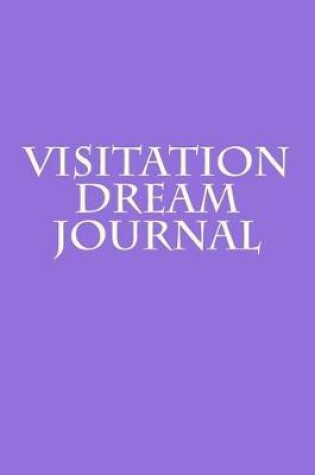 Cover of Visitation Dream Journal