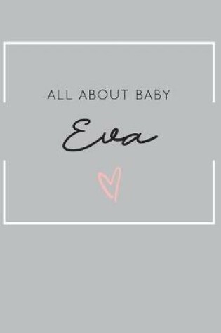 Cover of All About Baby Eva