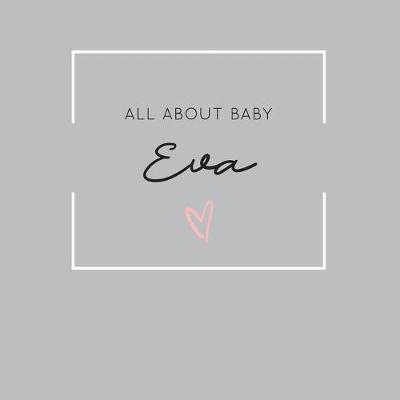 Book cover for All About Baby Eva