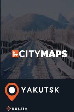 Cover of City Maps Yakutsk Russia