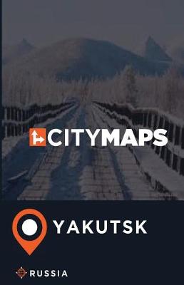 Book cover for City Maps Yakutsk Russia