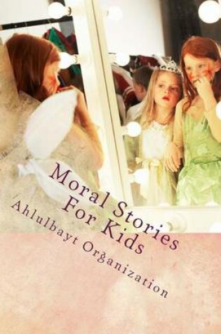 Cover of Moral Stories for Kids