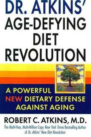 Cover of Dr. Atkins' Age-Defying Diet Revolution