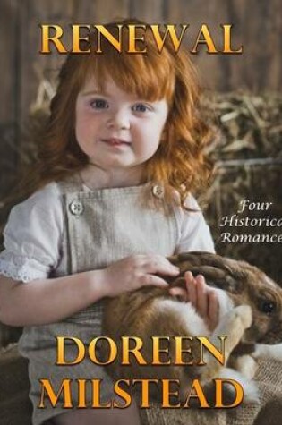 Cover of Renewal: Four Historical Romances