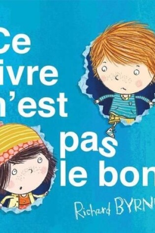 Cover of Ce Livre n'Est Pas Le Bon!