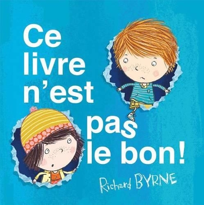 Book cover for Ce Livre n'Est Pas Le Bon!