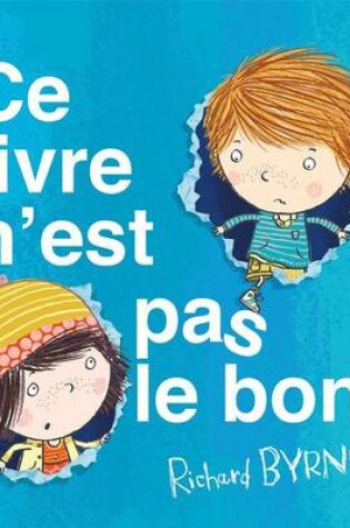 Cover of Ce Livre n'Est Pas Le Bon!