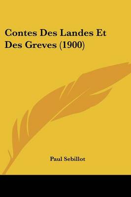 Book cover for Contes Des Landes Et Des Greves (1900)