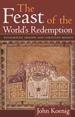 Book cover for The Feast of the World's Redemption