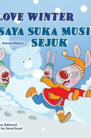 Cover of I Love Winter (English Malay Bilingual Book for Kids)