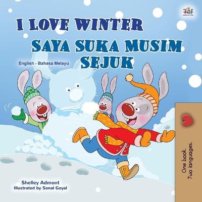 Book cover for I Love Winter (English Malay Bilingual Book for Kids)