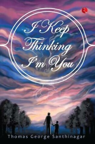 Cover of I Keep Thinking I'm You