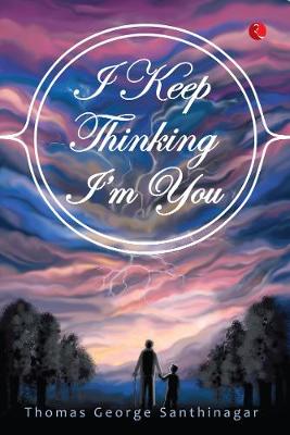 Book cover for I Keep Thinking I'm You