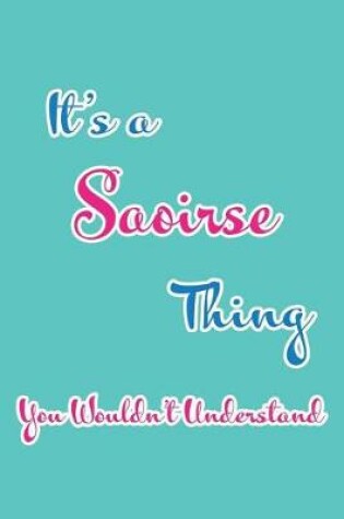 Cover of It's a Saoirse Thing You Wouldn't Understand